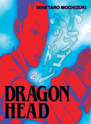 Paperback Dragon Head 2 comic book by Vertical Comics, featuring a detailed dragon head illustration on the cover.