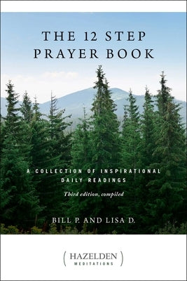Paperback of The 12 Step Prayer Book by Hazelden Publishing, featuring a cover with inspirational design and daily reading highlights.