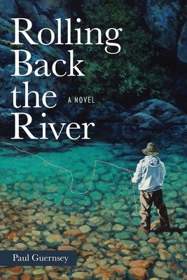 Paperback book titled "Rolling Back the River" by Stackpole Books Gpq, showing the front cover with river imagery.