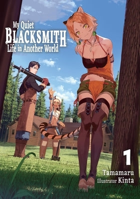 Paperback of My Quiet Blacksmith Life in Another World Volume 1 light novel by Jnc, featuring a cover illustration of a blacksmith character.