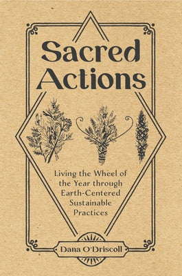 Redfeather Sacred Actions paperback book cover showing earthy design and title focused on Wheel of the Year and sustainable practices