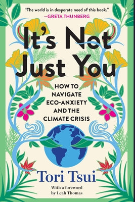 Paperback of "It's Not Just You" by New Press, addressing eco-anxiety and climate crisis, with a cover featuring illustrative design.