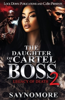 Paperback of "The Daughter Of A Cartel Boss 2" by Lock Down Publications, showing the book cover with bold title text.