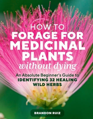 Paperback guide by Storey Publishing on foraging medicinal plants, showing a cover with illustrations of wild herbs and foraging tools.