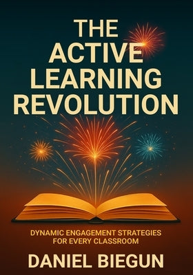 Paperback of The Active Learning Revolution by Visionary Teaching showing the front cover with vibrant design and title text.