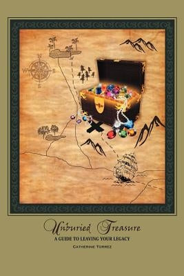 Paperback book "Unburied Treasure: A Guide to Leaving Your Legacy" by WestBow Press on a wooden table.