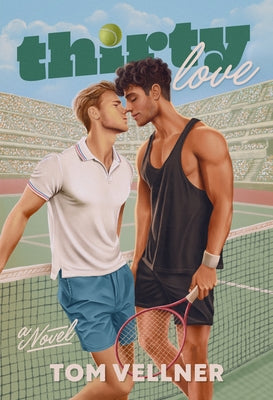 Paperback of Thirty Love book by Alcove Press, featuring a cover image with vibrant colors and sports-themed illustrations.