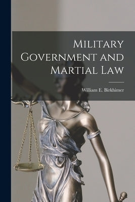 Paperback book titled "Military Government and Martial Law" by Legare Street Press, showing the front cover with text and design.