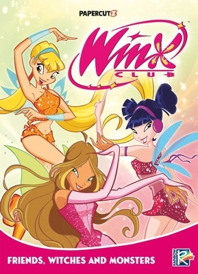 Paperback of Winx Club Vol. 2: Friends, Monsters, and Witches! by Papercutz featuring colorful cover art with Winx fairies and magical scenes.