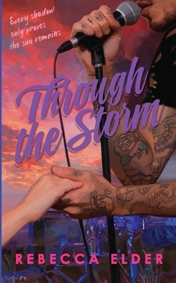 Paperback of "Through the Storm" by Rebecca Elder showing the front cover with stormy weather and title text.