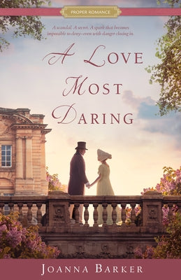 Paperback copy of "A Love Most Daring" by Shadow Mountain featuring a colorful cover with romantic artwork.