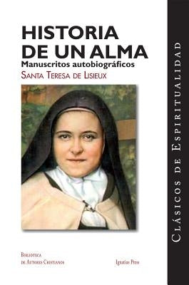 Paperback of "Historia de Un Alma: Manuscritos Autobiograficos" by Ignatius Press, showing the book cover with title and author details.