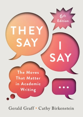 Paperback of "They Say / I Say" by W. W. Norton & Company featuring the book cover with title and author branding.