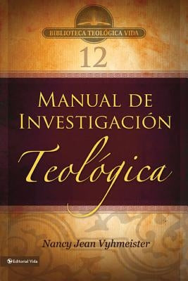 Paperback of Btv # 12: Manual de Investigación Teológica by Vida Publishers, showing the front cover with title and design.