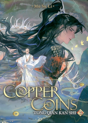 Paperback of Copper Coins: Tong Qian Kan Shi Vol. 3 manga by Seven Seas, showcasing the cover with copper coin illustrations.