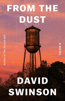 Paperback novel "From the Dust" by Mulholland Books, featuring a cover image with dark, atmospheric artwork.