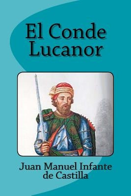 Paperback of El Conde Lucanor by Createspace Independent Publishing Platform, showing the book cover with title and author details.