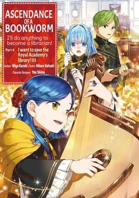 Paperback manga volume 3 of Ascendance of a Bookworm Part 4 by Jnc, showing colorful cover art with characters and title.