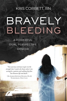 Paperback of Bravely Bleeding: A Powerful Dual Perspective Memoir by Pieces Publishing, showing the book cover and title.