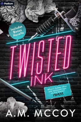 Paperback of Twisted Ink: A Why Choose Romance by Podium Publishing, featuring the book cover with title and author details.