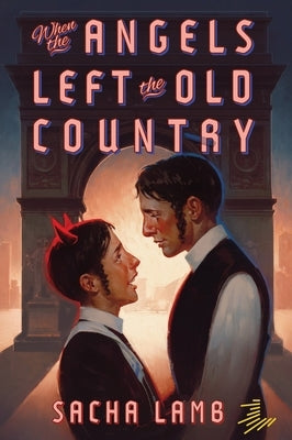 Paperback of "When the Angels Left the Old Country" by Lantern Paperbacks, showing the front cover with title and artwork.