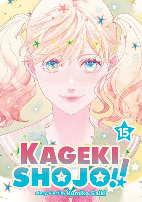 Paperback of Kageki Shojo!! Vol. 15 manga by Seven Seas, featuring colorful cover art with characters in theatrical costumes.