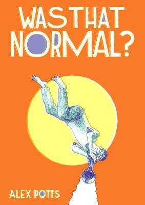 Cover of "Was That Normal?" paperback by Avery Hill Publishing, featuring artwork and title text on a colorful background.