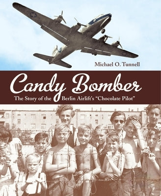 Paperback book titled "Candy Bomber" by Charlesbridge Publishing, featuring a cover with an image related to the Berlin Airlift's chocolate pilot.