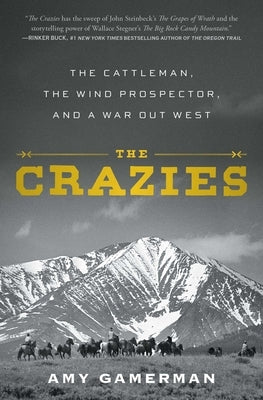 Paperback of The Crazies: The Cattleman, the Wind Prospector, and a War Out West by Simon & Schuster, featuring Western-themed cover art.