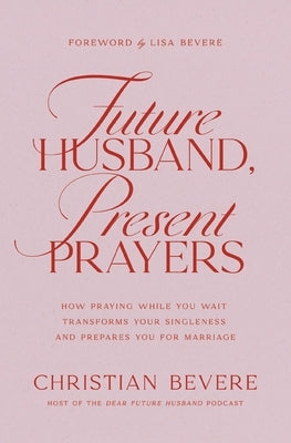 Paperback book titled "Future Husband, Present Prayers" by Thomas Nelson, featuring a cover with spiritual imagery and prayer-themed design.