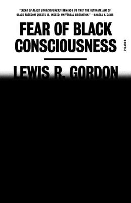 Paperback of "Fear of Black Consciousness" by Picador USA, showing the book cover with bold title and artistic design.