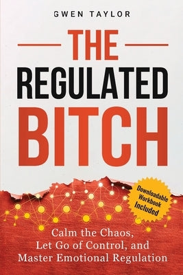 Paperback book titled "The Regulated Bitch" by Enlighten Press LLC, featuring a cover with calming colors and bold title text.