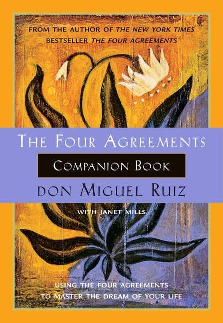 Paperback of The Four Agreements Companion Book by Amber-Allen Publishing, featuring a colorful cover with the title and author details.