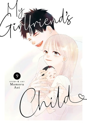 Paperback copy of "My Girlfriend's Child Vol. 9" manga by Seven Seas, featuring cover art with characters and title text.