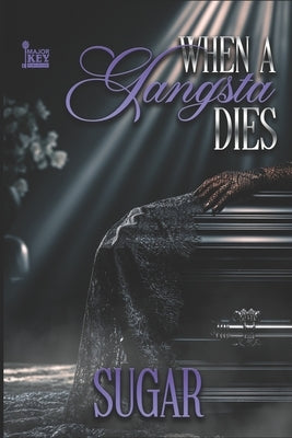 When A Gangsta Dies by Write Guidance Editing