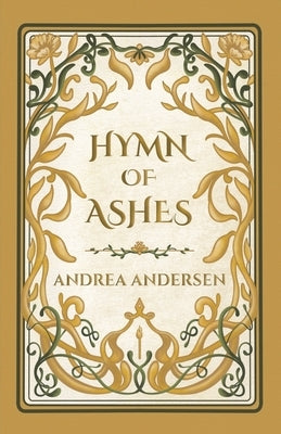 Paperback of "Hymn of Ashes" by Andrea Andersen featuring the book cover with dark, ash-themed artwork and title text.