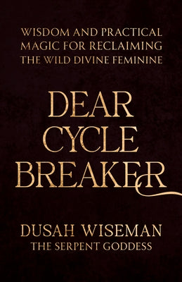 Paperback of Dear Cycle Breaker by Hay House LLC, featuring a cover with mystical artwork and a focus on divine feminine wisdom.
