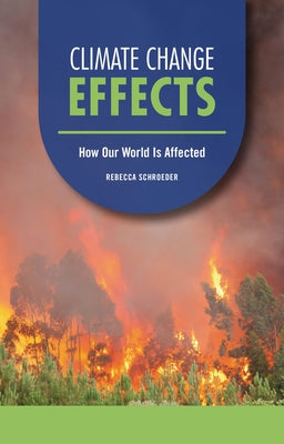 Paperback book titled "Climate Change Effects: How Our World Is Affected" by Twenty-First Century Books, showing the cover and title.