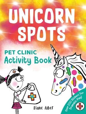 Paperback Pet Clinic Activity Book titled Unicorn Spots from Sourcebooks Wonderland featuring colorful unicorn and animal illustrations.