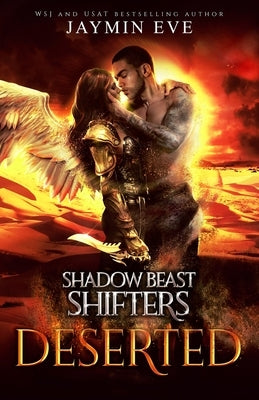Paperback of Deserted - Shadow Beast Shifter Book 4 by Jaymin Clarke Publishing, featuring a dark, mysterious cover with shadowy artwork.