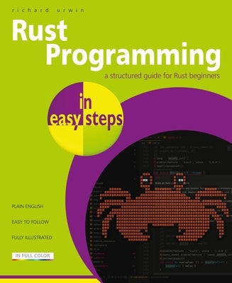 Paperback book titled "Rust Programming in Easy Steps" by In Easy Steps, featuring a cover with Rust code snippets and a clean design.