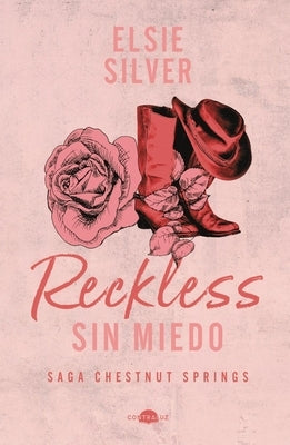 Paperback of Reckless: Sin Miedo: Chestnut Springs 4 by Contraluz, showing the book cover with title and author details.