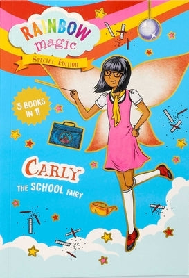 Rainbow Magic Special Edition Carly the School Fairy paperback book by Silver Dolphin Books, featuring colorful fairy illustration.