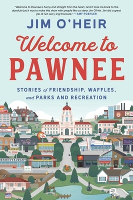 Paperback book titled "Welcome to Pawnee: Stories of Friendship, Waffles, and Parks and Recreation" by William Morrow & Company.