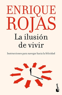 Paperback book titled "La Ilusión de Vivir" by Planeta Publishing, featuring a cover with vibrant colors and inspiring design.
