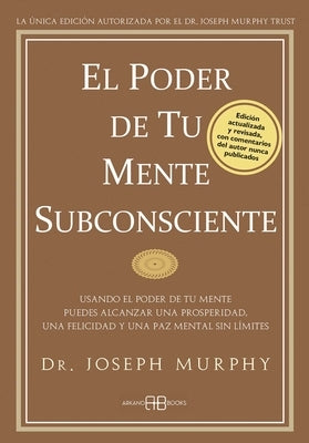 Paperback book titled "El Poder de Tu Mente Subconsciente" by Arkano Books, featuring a cover with vibrant colors and abstract design.