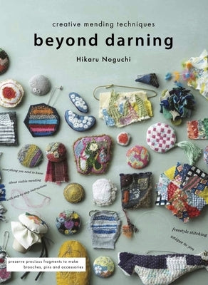 Cover of the Quickthorn Beyond Darning paperback book featuring colorful mending and creative sewing techniques.