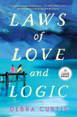 Paperback copy of Laws of Love and Logic book by Random House Large Print Publishing, showing the front cover with title and author.
