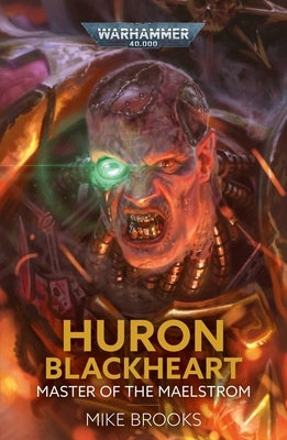 Paperback of Huron Blackheart: Master of the Maelstrom by Games Workshop, featuring cover art of a fierce Chaos Space Marine leader.