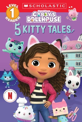 Paperback of Gabby's Dollhouse 5 Kitty Tales Level 1 Reader collection by Scholastic Inc., featuring colorful cover art with characters.